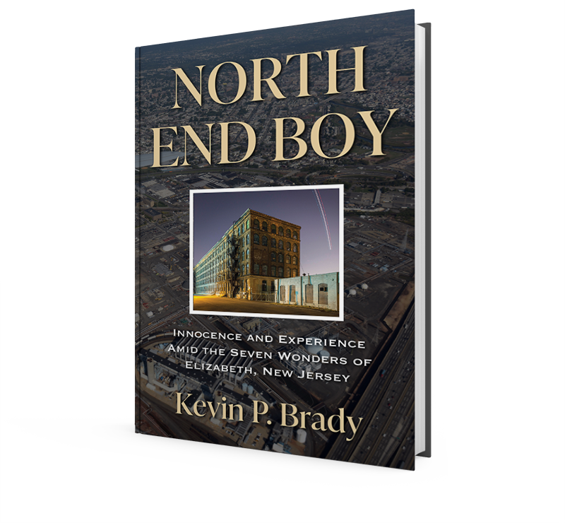 North End Boy, a coming of age non-fiction memoir by Kevin P. Brady